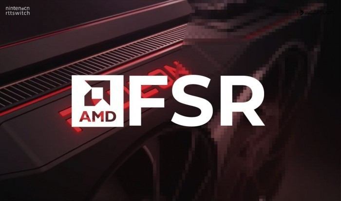 Switch画面AMD即将发布FSR 2.0技术